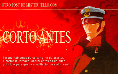 XXVIII | ES REALMENTE POSIBLE, EFICIENTE O REAL SALIR A LAS SEIS DE LA TARDE?