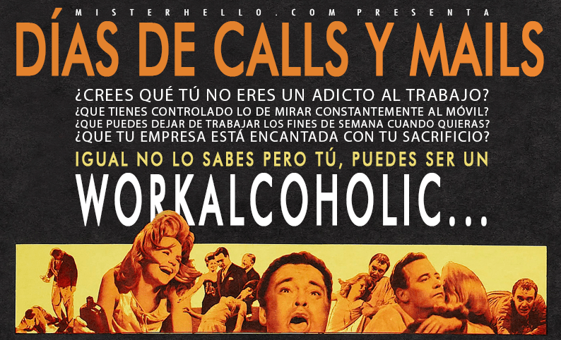 XLV | ATENCIÓN!!!! TÚ PUEDES SER UN WORKALCOHOLIC Y NO SABERLO. QUIERES COMPROBARLO?
