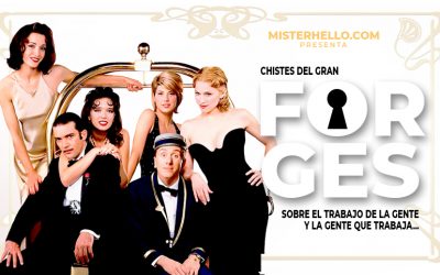 CLXXXVII | CHISTES DE FORGES SOBRE LA GENTE QUE TRABAJA-JA-JA Y EL TRABAJO-JO-JO DE LA GENTE