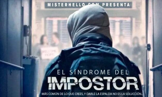 CCLXXIII | SINDROME DEL IMPOSTOR, O POR FAVOR POR FAVOR QUE NO ME PILLEN…